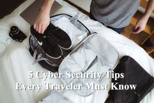 5 Cyber Security Tips Every Traveler Must Know