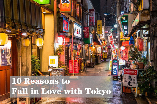 10 Reasons to Fall in Love with Tokyo