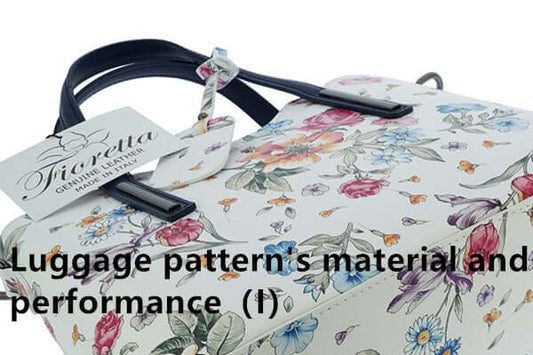 Luggage Pattern's Material and Performance（I）