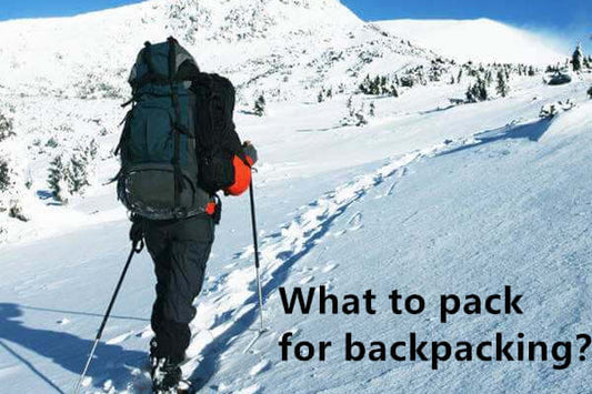 What to pack for backpacking？