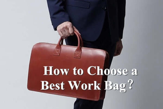 How to Choose a Best Work Bag