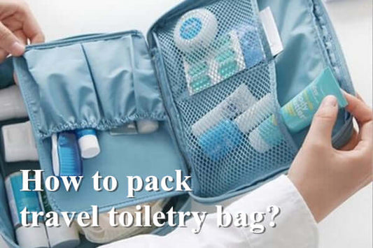 How to pack travel toiletry bag?