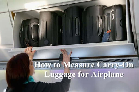 How to Measure Carry-On Luggage for Airplane