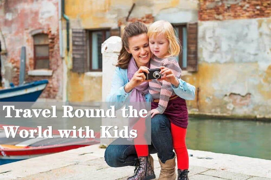 Travel Round the World with Kids